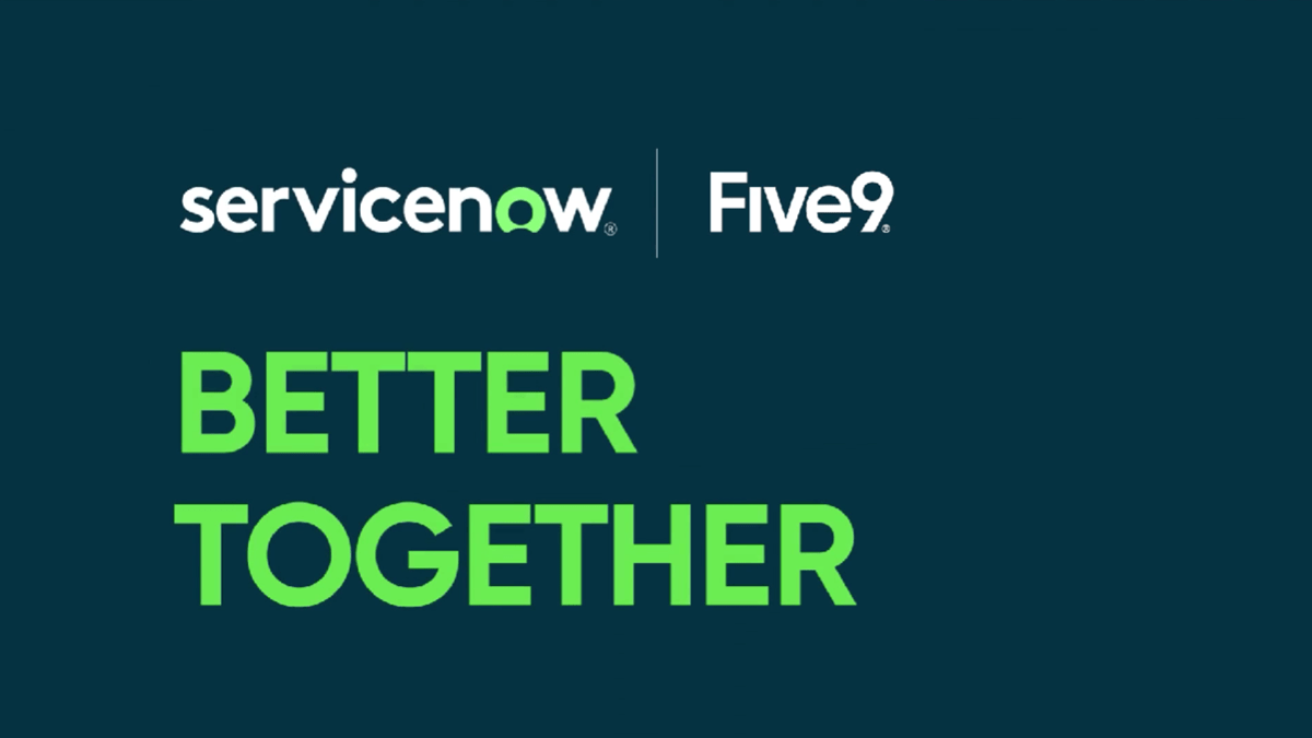 ServiceNow and Five9’s logos over the text “BETTER TOGETHER” with a dark teal background 