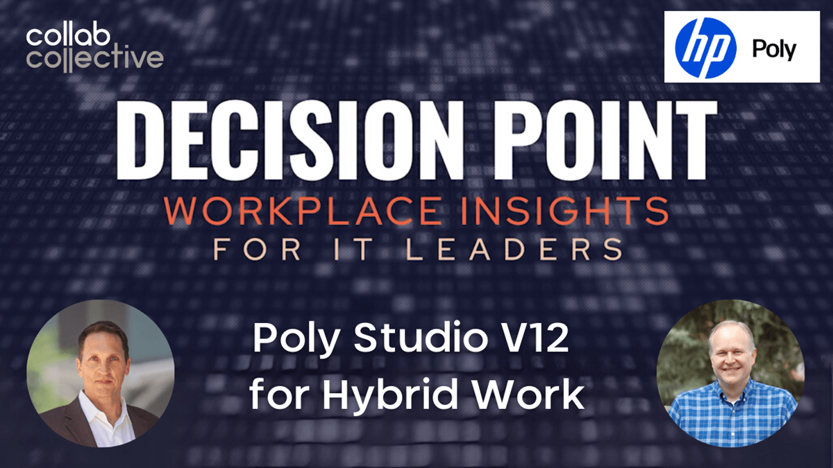Craig Durr talks with Brian Phillips, Director of Product Marketing at HP | Poly about their latest innovation—the Poly Studio V12.