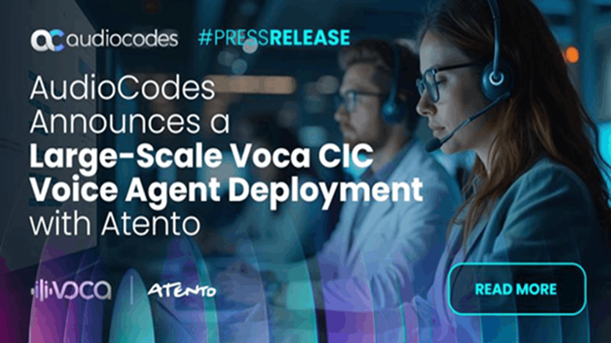 The headline “AudioCodes Announces a Large-Scale Voca CIC Voice Agent Deployment with Atento” with the background of human agents working
