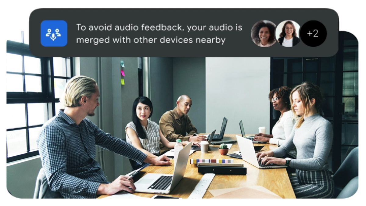 The Google Meet adaptive audio feature eliminates common issues that disrupt meetings, even when participants are using different devices in close proximity.