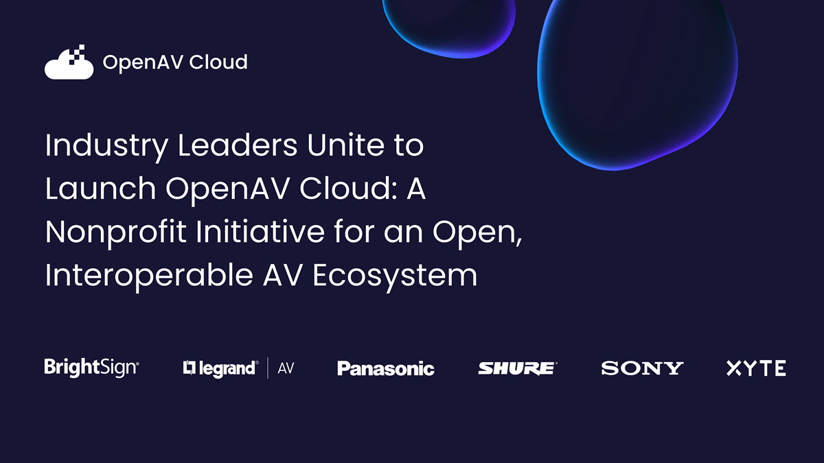 Leading AV manufacturers and technology providers have launched OpenAV Cloud, an initiative designed to promote openness, interoperability, and cloud adoption within the AV industry.