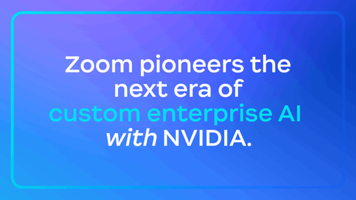 The text “Zoom pioneers the next era of custom enterprise AI with NVIDIA”