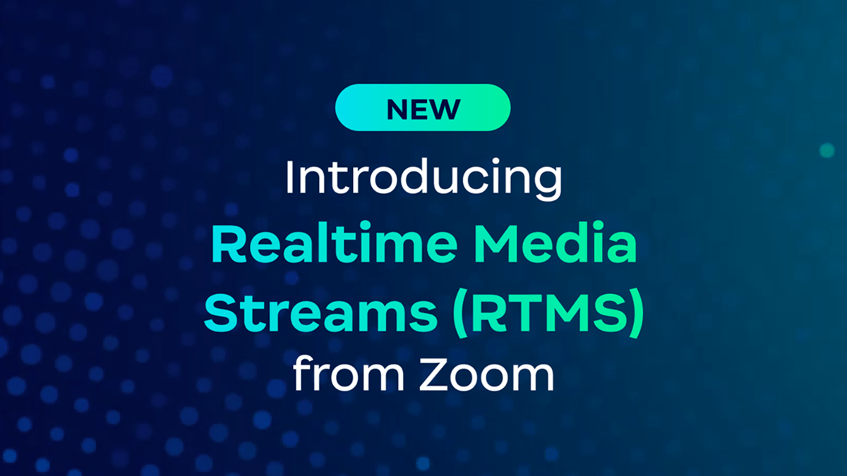 The text “Introducing Realtime Media Streams (RTMS) from Zoom” with a blue background